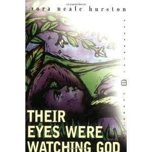   Their Eyes Were Watching God By Zora Neale Hurston  Author  Books