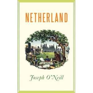 Netherland A Novel Undefined Author Books