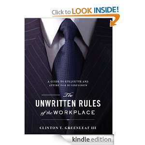 The Unwritten Rules of the Workplace A Guide to Etiquette and Attire 