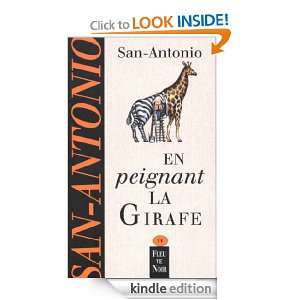 En peignant la girafe (Fleuve noir) (French Edition) SAN ANTONIO 