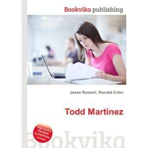  Todd Martinez Ronald Cohn Jesse Russell Books