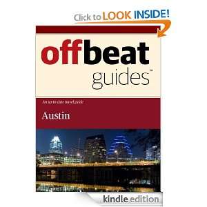 Austin Travel Guide Offbeat Guides  Kindle Store