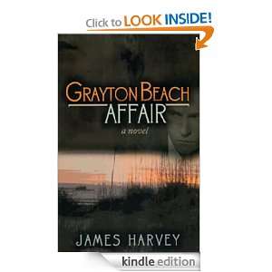 Grayton Beach Affair James Harvey  Kindle Store
