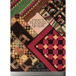  Favorite Flannel Quilts Janet Miller, Susan Parr Books