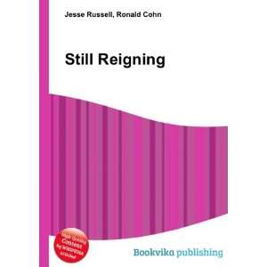  Still Reigning Ronald Cohn Jesse Russell Books