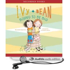  Ivy & Bean Bound to Be Bad (Audible Audio Edition) Annie 