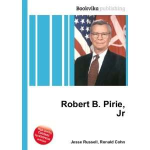  Robert B. Pirie, Jr. Ronald Cohn Jesse Russell Books