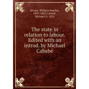  William Stanley, 1835 1882,CababÃ©, Michael, b. 1855 Jevons Books