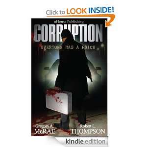 Corruption Everyone Has A Price Robert L. Thompson, Gregory A. McRae 