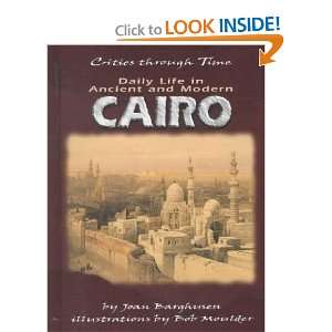   Ancient and Modern Cairo Joan D./ Moulder, Bob (ILT) Barghusen Books