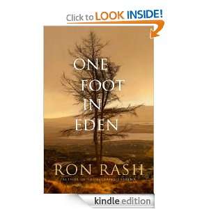 One Foot in Eden Ron Rash  Kindle Store