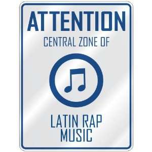    CENTRAL ZONE OF LATIN RAP  PARKING SIGN MUSIC