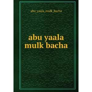  abu yaala mulk bacha abu_yaala_mulk_bacha Books