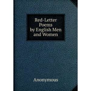    Red Letter Poems by English Men and Women Anonymous Books