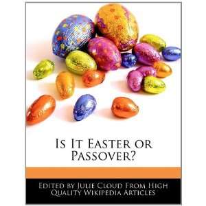    Is It Easter or Passover? (9781241155308) Julie Cloud Books