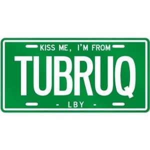  NEW  KISS ME , I AM FROM TUBRUQ  LIBYA LICENSE PLATE 