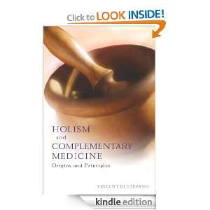 Holism and Complementary Medicine Vincent Di Stefano  
