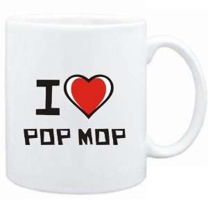  Mug White I love Pop Mop  Music
