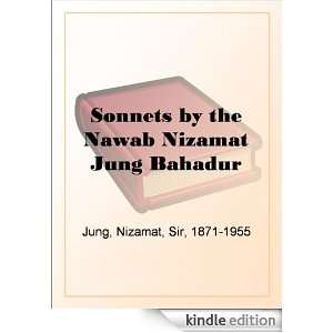 Sonnets by the Nawab Nizamat Jung Bahadur Sir Nizamat Jung  