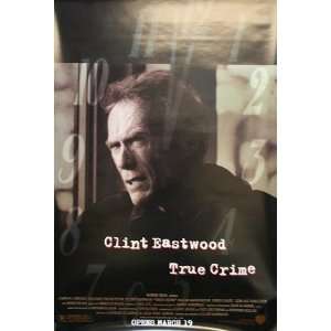  TRUE CRIME Clint Eastwood DOUBLE SIDED MOVIE POSTER (1156 
