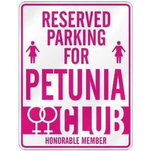   RESERVED PARKING FOR PETUNIA 