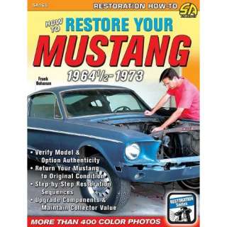 How to Restore 64 65 66 67 68 69 70 71 72 73 Mustang  