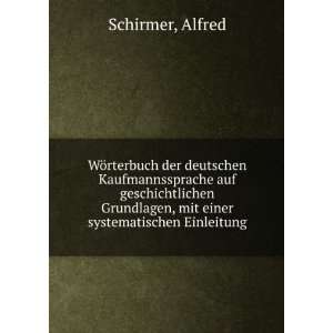   , mit einer systematischen Einleitung Alfred Schirmer Books
