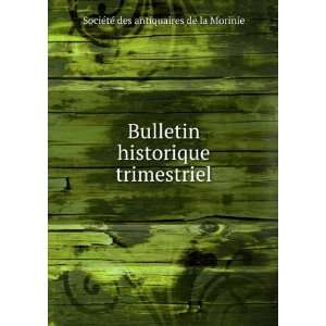  Bulletin historique trimestriel SociÃ©tÃ© des 