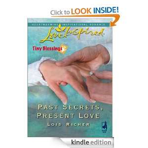 Past Secrets, Present Love Lois Richer  Kindle Store