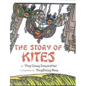   Story of Kites Ying Chang/ Xuan, Yongsheng (ILT) Compestine Books