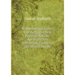   Zu Berlin (German Edition) (9785877998889) Gustav Seyffarth Books
