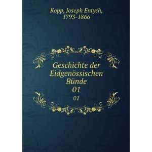   EidgenÃ¶ssischen BÃ¼nde. 01 Joseph Entych, 1793 1866 Kopp Books