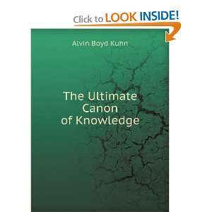  The Ultimate Canon of Knowledge Alvin Boyd Kuhn Books