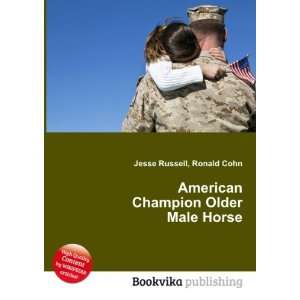   American Champion Older Male Horse Ronald Cohn Jesse Russell Books