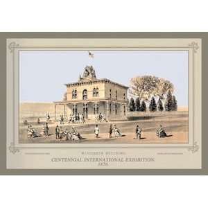 Centennial International Exhibition, 1876   Wisconsin Building   12x18 