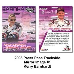  Press Pass Trackside Mirror Image 03 Kerry Earnhardt Card 