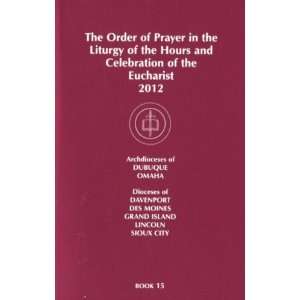   The Order of Prayer (ORDO) 2012, Omaha   Softcover