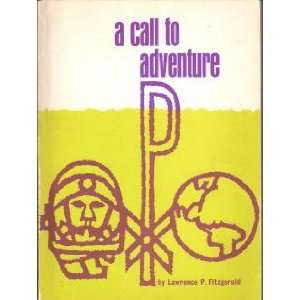   Call to Adventure Year 7, Part 1 Lawrence P. Fitzgerald Books
