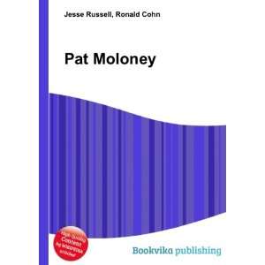 Pat Moloney Ronald Cohn Jesse Russell  Books