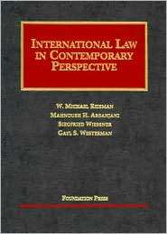 Reisman, Arsanjani, Wiessner, and Westermans International Law in 
