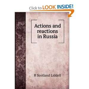 Actions and reactions in Russia R Scotland Liddell  Books