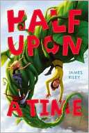   Half Upon a Time by James Riley, Aladdin  NOOK Book 
