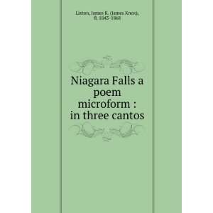    Niagara falls a poem, in three cantos. James K. Liston Books