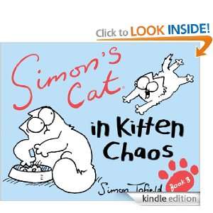 Simons Cat In Kitten Chaos (Simons Cat 3) Simon Tofield  