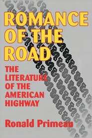 Romance Of The Road, (0879726989), Ronald Primeau, Textbooks   Barnes 