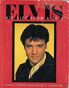 Elvis Presley His Life From A To Z Book 1988 Fred Worth  