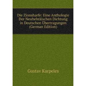   in Deutschen Ã?bertragungen (German Edition) Gustav Karpeles Books