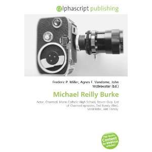  Michael Reilly Burke (9786133784840) Books