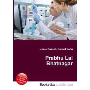  Prabhu Lal Bhatnagar Ronald Cohn Jesse Russell Books