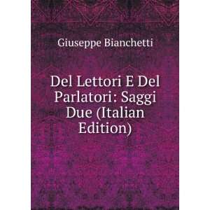   Del Parlatori Saggi Due (Italian Edition) Giuseppe Bianchetti Books